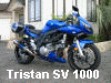 Tristan's SV 1000S